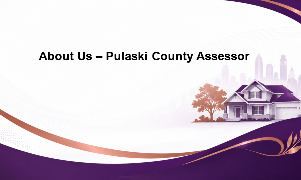 About Us – Pulaski County Assessor